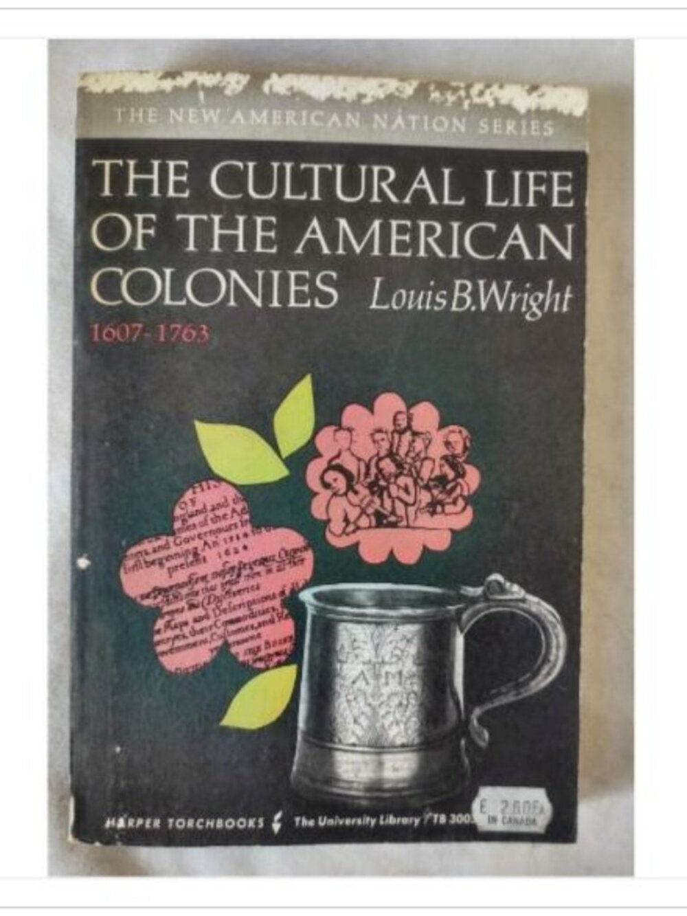 The Cultural Life of the American Colonies 1607-1763 Harper 1st 1962 PB